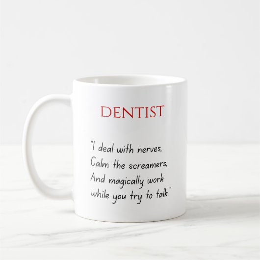 Dentist Funny Mug (Gauche)