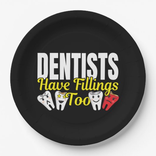 Dentist heeft ook vullingen - Dentale Feelings Pun Papieren Bordje (Voorkant)