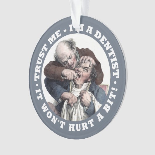 DENTIST humor aangepaste versiering Ornament (voorkant)