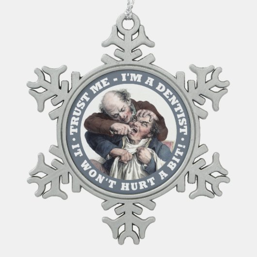 DENTIST-humor Tin Sneeuwvlok Ornament (Voorkant)