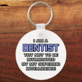 Dentist Joke ... Superieure intelligentie Sleutelhanger (Voorkant)