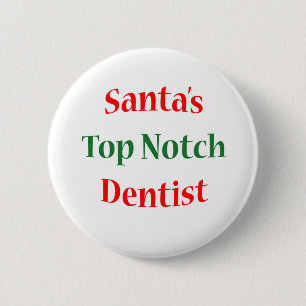 Dentist Top Notch Ronde Button 5,7 Cm