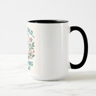 Dentiste Amusante Mug - Dent Soit dit Je suis en f