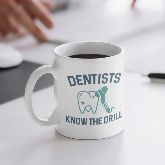 Dentists Know The Drill Koffiemok