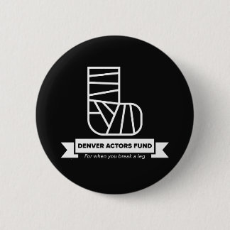 Denver Actors Fund Geschenken Ronde Button 5,7 Cm