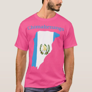 departement Chimaltenango in Guatemala T-shirt