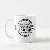 Département d'humour drôle de tasse de redondance (Gauche)