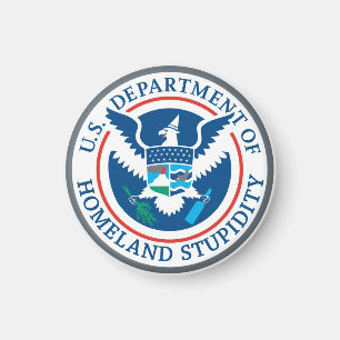 Department of Homeland Stupidity Magnet Magneet