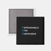 Dependable Atm Dispenser Father Money Giver Father Magneet (Voorkant / Achterkant)