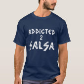 Dépendant au T-shirt de Salsa (Devant)