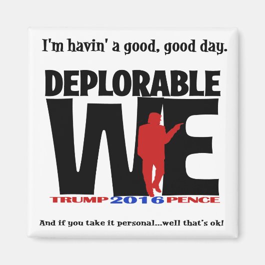 Deplorables zijn blij! Een grappige manier om het  Magneet (Voorkant)