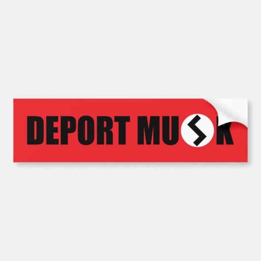 Deport Elon Musk Bumpersticker (Voorkant)