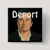 Deport Musk Button (Voorkant)