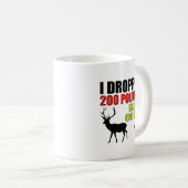 Déposez 200lbs Drôle Chasse Mug (Devant droit)