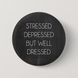 depressief, maar goed gekleed ronde button 5,7 cm