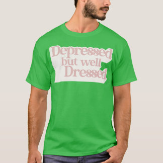 depressief maar goed gekleed t-shirt