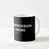 Dépression/Meme - tasse de noir/blanche (Devant droit)