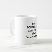 Der SCHNELLSTE Maschinist aller  Feuerwehren ! Koffiemok (Voorkant links)