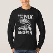 Der Tut Nix Der Vist Angler en Fischer T-shirt (Voorkant)