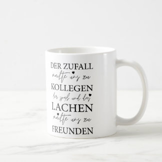 Der Zufall Machte Uns Zu Kollegen, Arbeit Geschenk Koffiemok