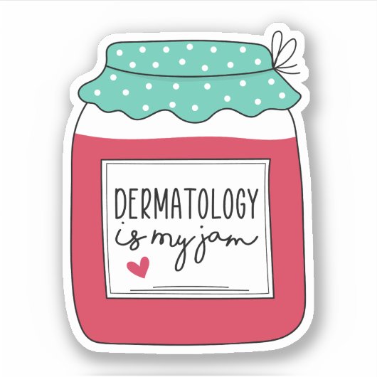Dermatologie is mijn jam, dermatologische studie sticker (Voorkant)