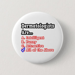 Dermatoloog Quiz...Joke Ronde Button 5,7 Cm