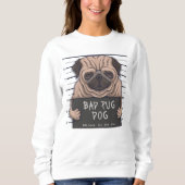 Derpy Bad Pug Sweatshirt (Voorkant)
