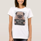 Derpy Bad Pug T-Shirt (Voorkant)