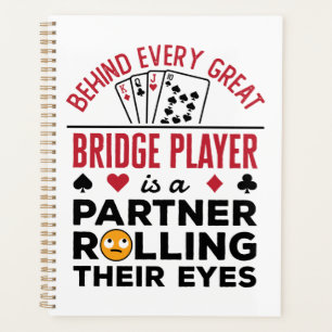 Derrière chaque grand joueur de bridge, citation d