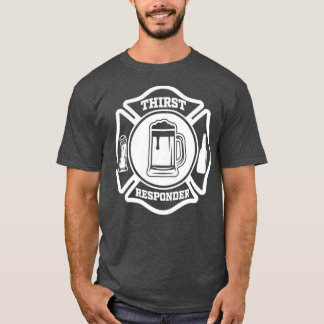 Derste Responder Funny Design for Bar Tenders T-shirt