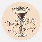 Dertig flirterige en bloeiende cocktail 30e verjaa ronde sticker (Voorkant)