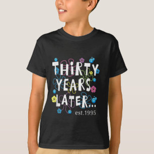 Dertig jaar later 30 jaar oude verjaardagscadeau v t-shirt