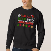 Des balles profondes dans le Sweatshirt de Noël (Devant)