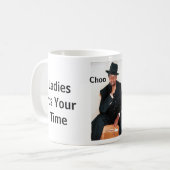 Des dames il est votre temps, tasse de café conçue (Devant gauche)