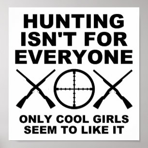 Des filles cool Comme Chasse Drôle Poster Chasse