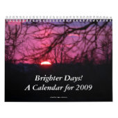 Des jours plus lumineux !  Un calendrier pour 2009 (Protection)