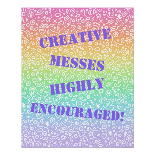Des Messes Créatives Très Encouragées ! Poster (Devant)