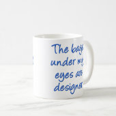 Des Sacs De Designer Sous Mes Yeux Drôle Mug Voyag (Devant droit)