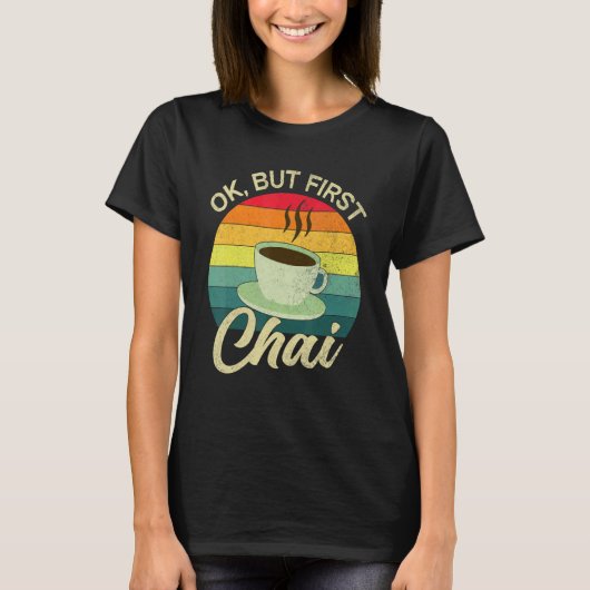 Desi Chai Ok Maar Eerste Chai T-shirt (Voorkant)