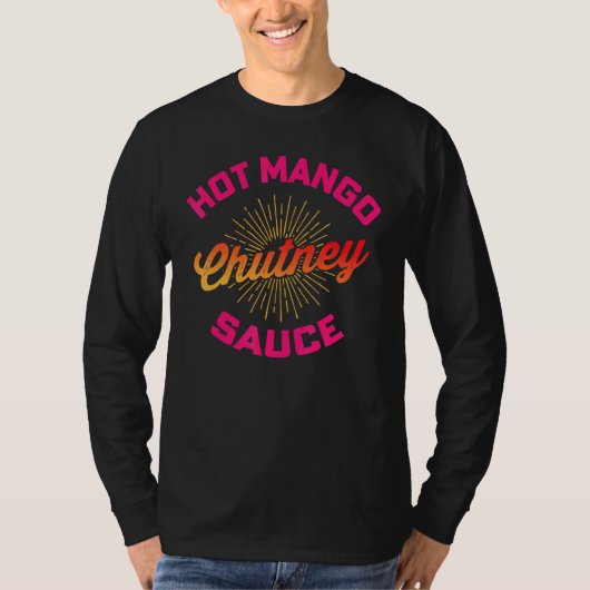 Desi Urdu Hindi Trending Hot Mango Chutney Sauce T-shirt (Voorkant)