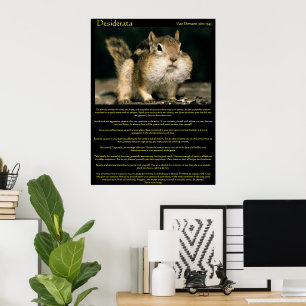 Desiderata Chipmunk Posters