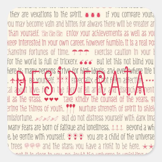 Desiderata Inspirerend gedicht Vierkante Sticker (Voorkant)