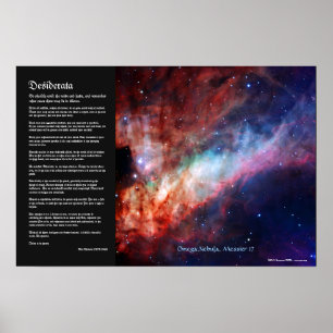 Desiderata - Omega Nebula, Messier 17 Poster