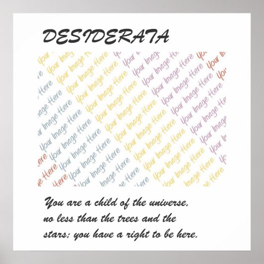 DESIDERATA Uw Afbeelding poster (Voorkant)