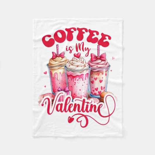 Design Coffee Is My Valentine Funny Lover  Fleece Deken (Voorkant)