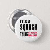 Design voor Squash Thding Ronde Button 5,7 Cm (Voorkant /achterkant)