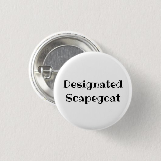 Designated Scapegoat Funny Office Pinback Button (Voorkant /achterkant)