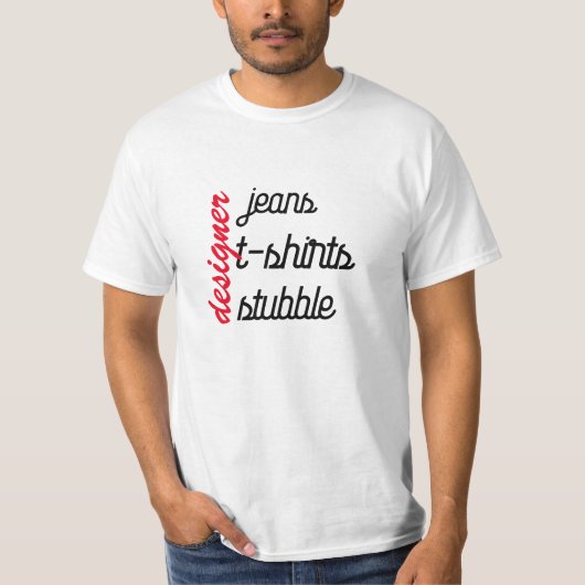 designer jeans t-shirts stubbelen grappig design b (Voorkant)