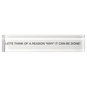 Desk Top Inspiration Laten we een reden bedenken Naambordje