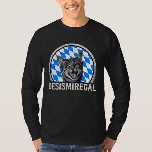 Desmiregal T  with German Text Des is mir egal Gra T-shirt (Voorkant)